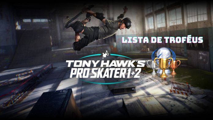 Todos os troféus de Tony Hawk's Pro Skater 1+2