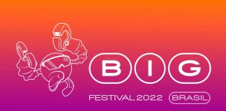 Confira os destaques do BIG Festival 2022