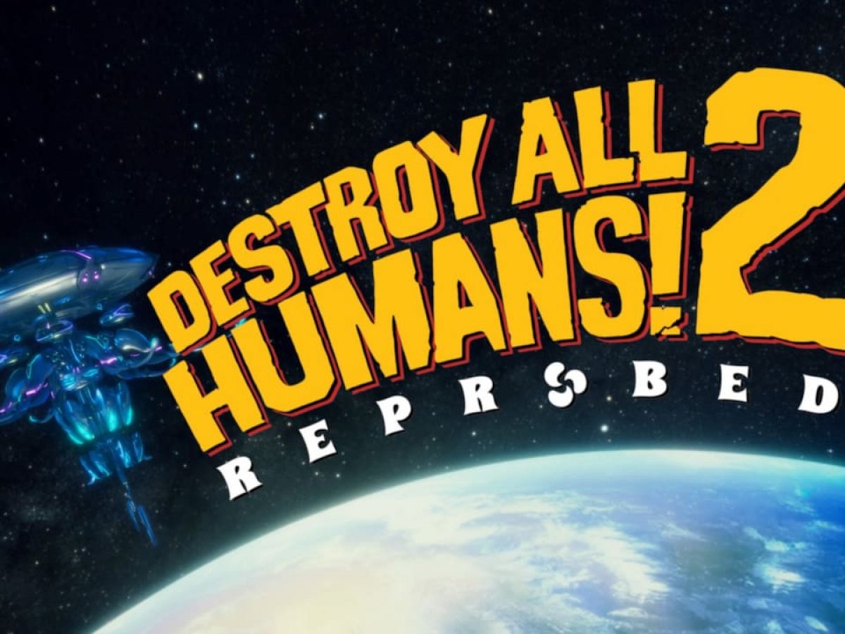 Destroy All Humans! 2 - Reprobed está sendo lançado hoje - tudoep