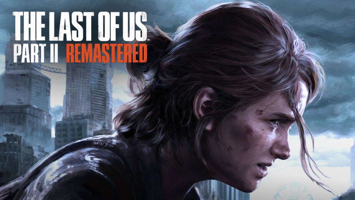 The Last of Us Part II Remastered vai ser lançado dia 19 de Janeiro