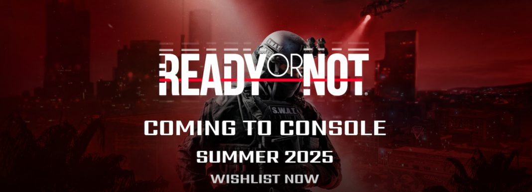 Ready or Not consoles